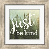Framed Just Be Kind
