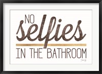 Framed No Selfies in the Bathroom