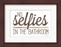Framed No Selfies in the Bathroom