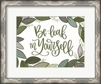 Framed Be-Leaf in Yourself