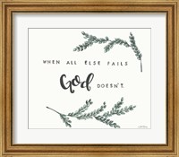 Framed When All Else Fails God Doesn't