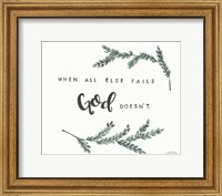 Framed When All Else Fails God Doesn't
