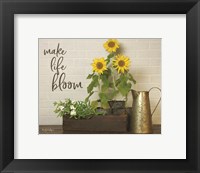 Framed Make Life Bloom