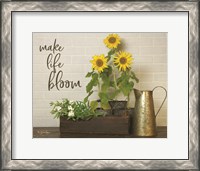 Framed Make Life Bloom