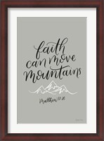 Framed Faith Can Move Mountains