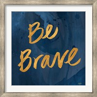 Framed Brave Yourself II
