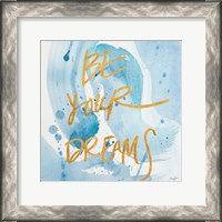 Framed Be Yourself Dreams