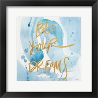 Framed Be Yourself Dreams
