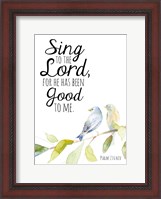 Framed Sing to the Lord