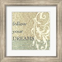 Framed Follow Your Dreams