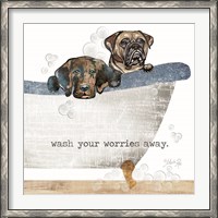 Framed Wash your Worries Away