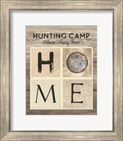 Framed Hunting Camp Home Away From Home