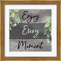 Framed Enjoy Every Moment