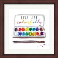 Framed Live Life Colorfully