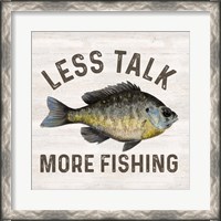 Framed Less Talk More Fishing II-Fishing