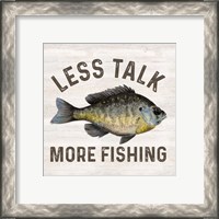 Framed 'Less Talk More Fishing II-Fishing' border=