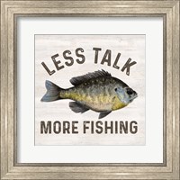 Framed Less Talk More Fishing II-Fishing