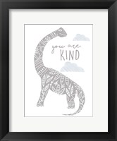 Framed You Are Kind Dino