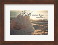 Framed Faith Makes Things Possible