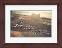 Framed Love Begins In A Moment