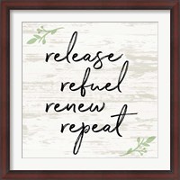 Framed Release Refuel Renew Repeat