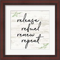 Framed Release Refuel Renew Repeat