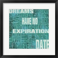 Framed 'Dreams Have No Expiration Date' border=