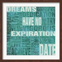 Framed Dreams Have No Expiration Date