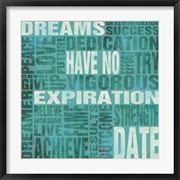 Framed 'Dreams Have No Expiration Date' border=