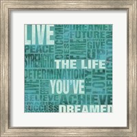 Framed 'Live The Life You Dreamed' border=