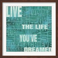 Framed Live The Life You Dreamed