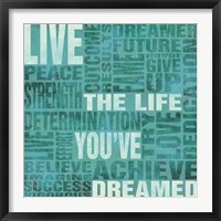 Framed 'Live The Life You Dreamed' border=