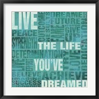 Live The Life You Dreamed Framed Print