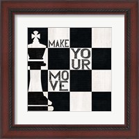 Framed Chessboard Sentiment I-Make your Move