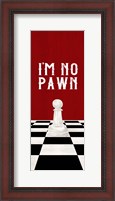Framed Rather be Playing Chess Red Panel III-No Pawn