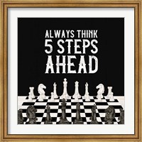 Framed Rather be Playing Chess III-5 Steps Ahead