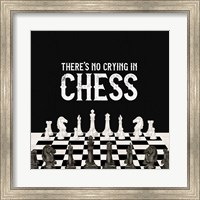 Framed Rather be Playing Chess V-No Crying