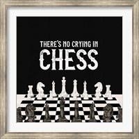 Framed Rather be Playing Chess V-No Crying