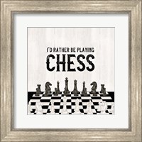 Framed Rather be Playing Chess VI-Rather Be