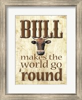 Framed Bull Makes the World Go 'Round