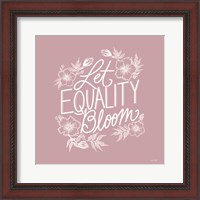 Framed Let Equality Bloom