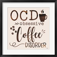 Framed Obsessive Coffee Disorder