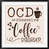 Framed Obsessive Coffee Disorder