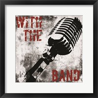 Framed 'With the Band Microphone' border=