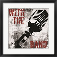 Framed 'With the Band Microphone' border=