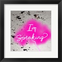 Framed I'm Speaking - Pink