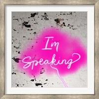 Framed I'm Speaking - Pink