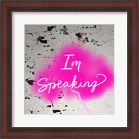 Framed I'm Speaking - Pink