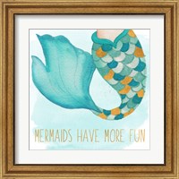 Framed 'Mermaids Have More Fun' border=