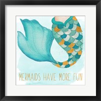 Framed 'Mermaids Have More Fun' border=